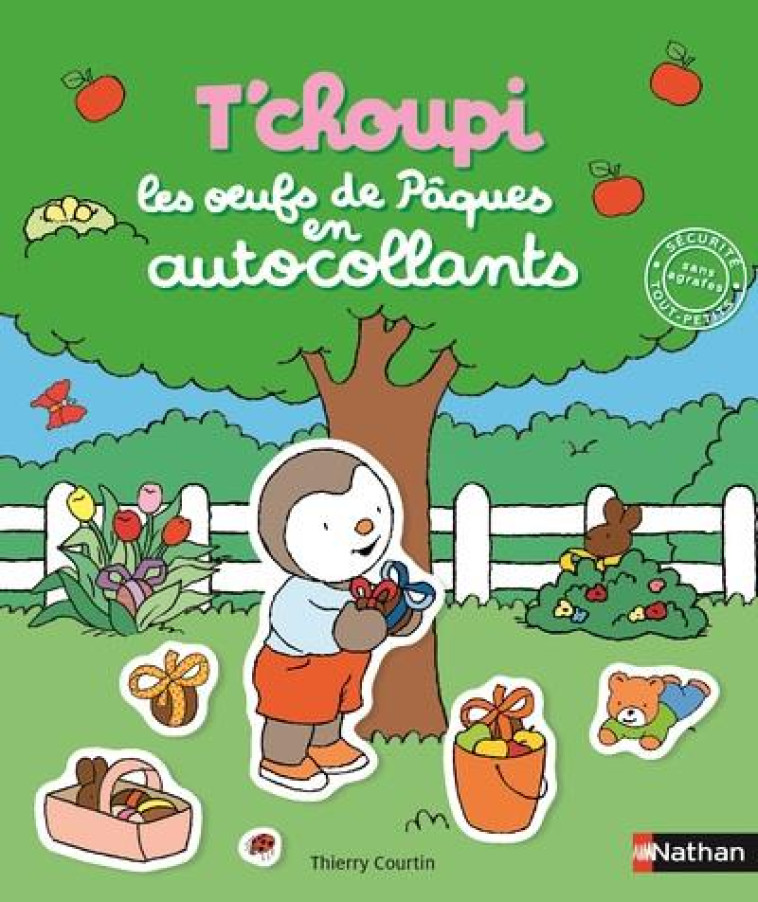 T-CHOUPI LES OEUFS DE PAQUES EN AUTOCOLLANTS - COURTIN THIERRY - Nathan Jeunesse