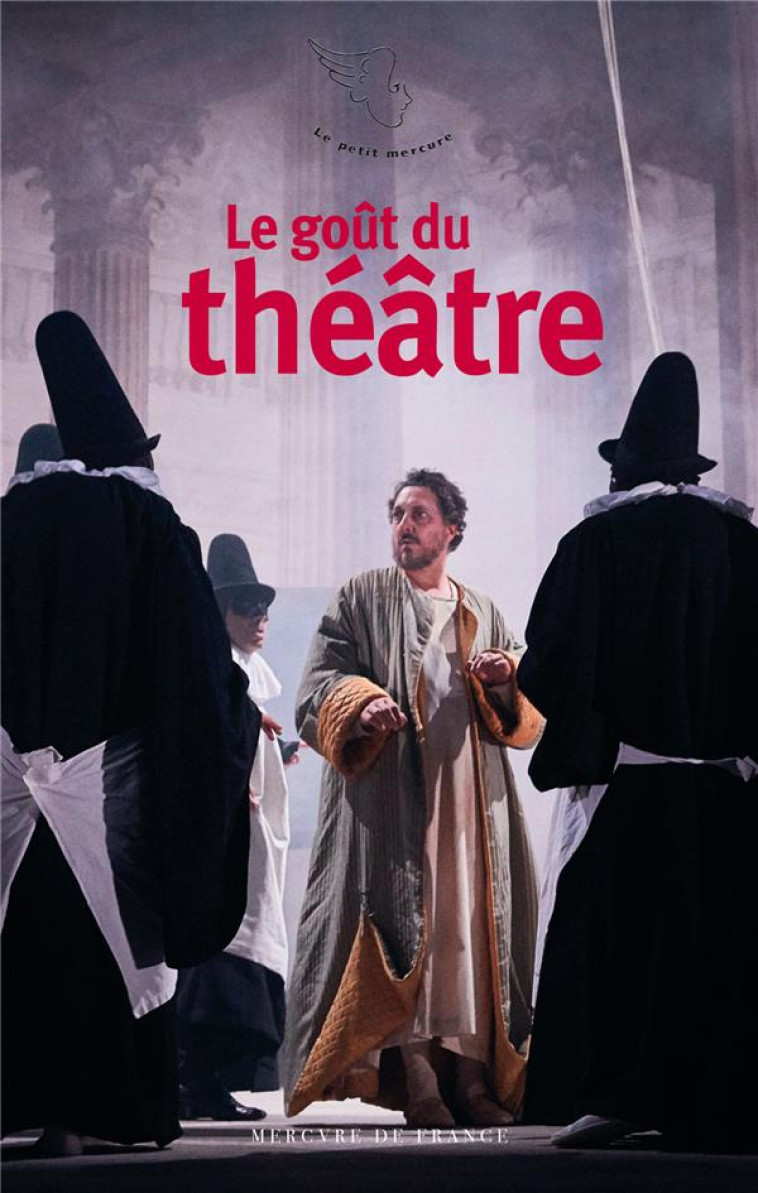 LE GOUT DU THEATRE - COLLECTIF - MERCURE DE FRAN