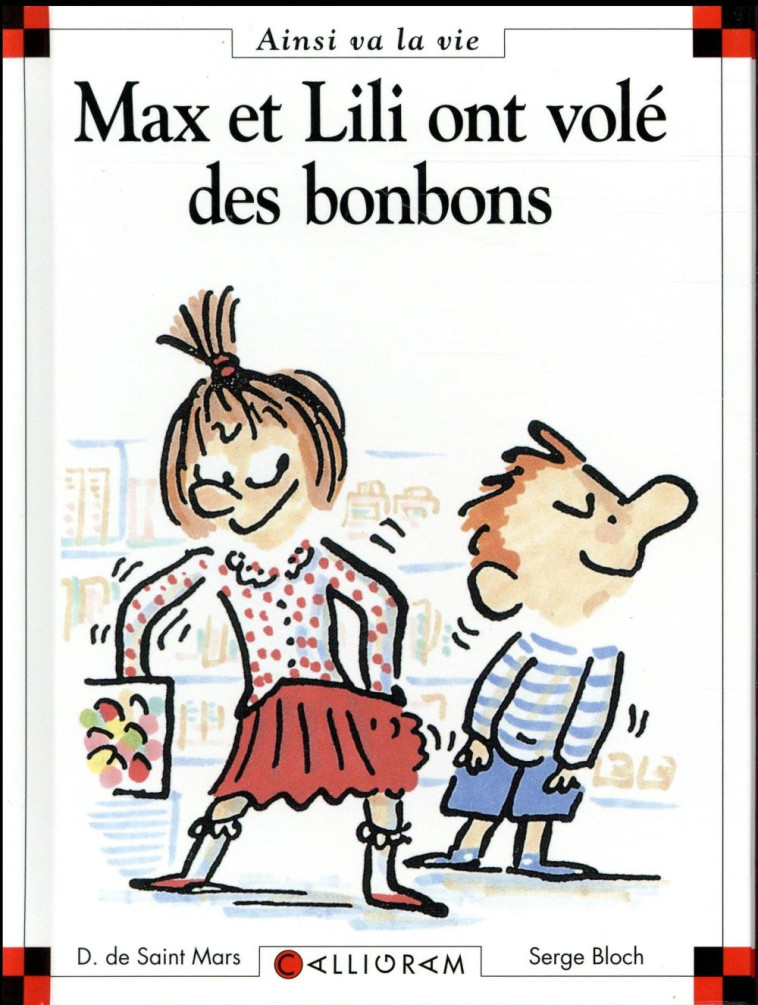 N 18 MAX ET LILI ONT VOLE DES BONBONS - SAINT MARS (DE) - CALLIGRAM