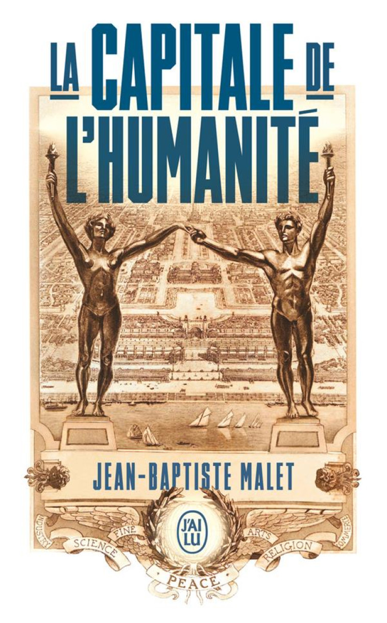 LA CAPITALE DE L-HUMANITE - MALET JEAN-BAPTISTE - J'AI LU