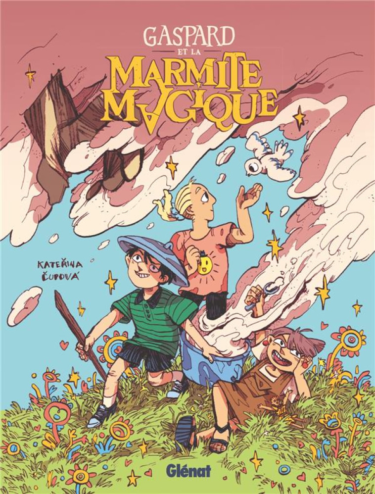 GASPARD ET LA MARMITE MAGIQUE - CUPOVA KATERINA - GLENAT