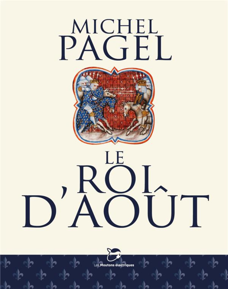 LE ROI D-AOUT - PAGEL MICHEL - MOUTONS ELECTR