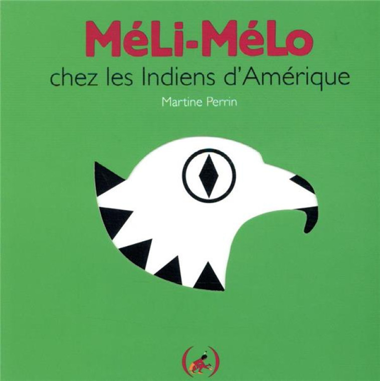 MELI-MELO CHEZ LES INDIENS D-AMERIQUE - PERRIN MARTINE - GRANDES PERSONN