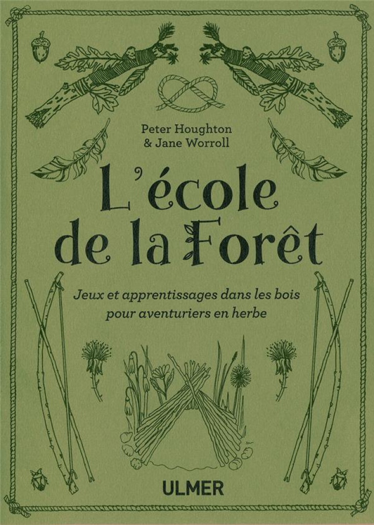 L-ECOLE DE LA FORET - HOUGHTON/WORROOLL - ULMER