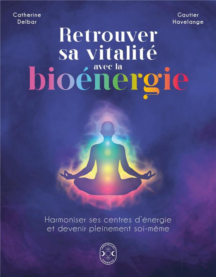 RETROUVER SA VITALITE AVEC LA BIOENERGIE - DELBAR/HAVELANGE - NVLLES ENERGIES