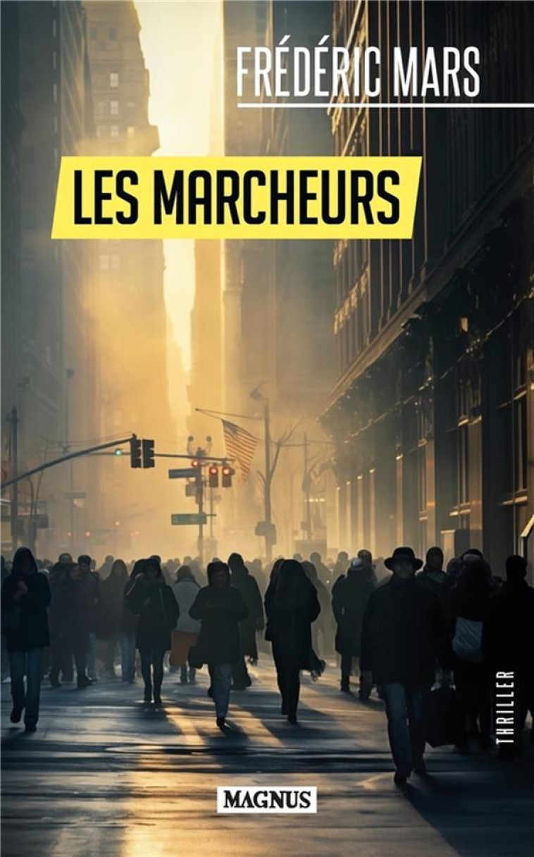 LES MARCHEURS - MARS FREDERIC - MAGNUS