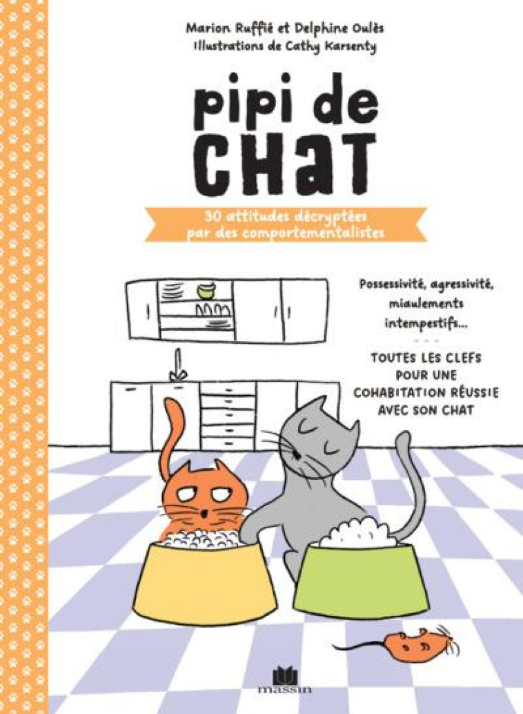 PIPI DE CHAT - 30 ATTITUDES DECRYPTEES PAR DES COMPORTEMENTALISTES - RUFFIE/OULES - CHARLES MASSIN