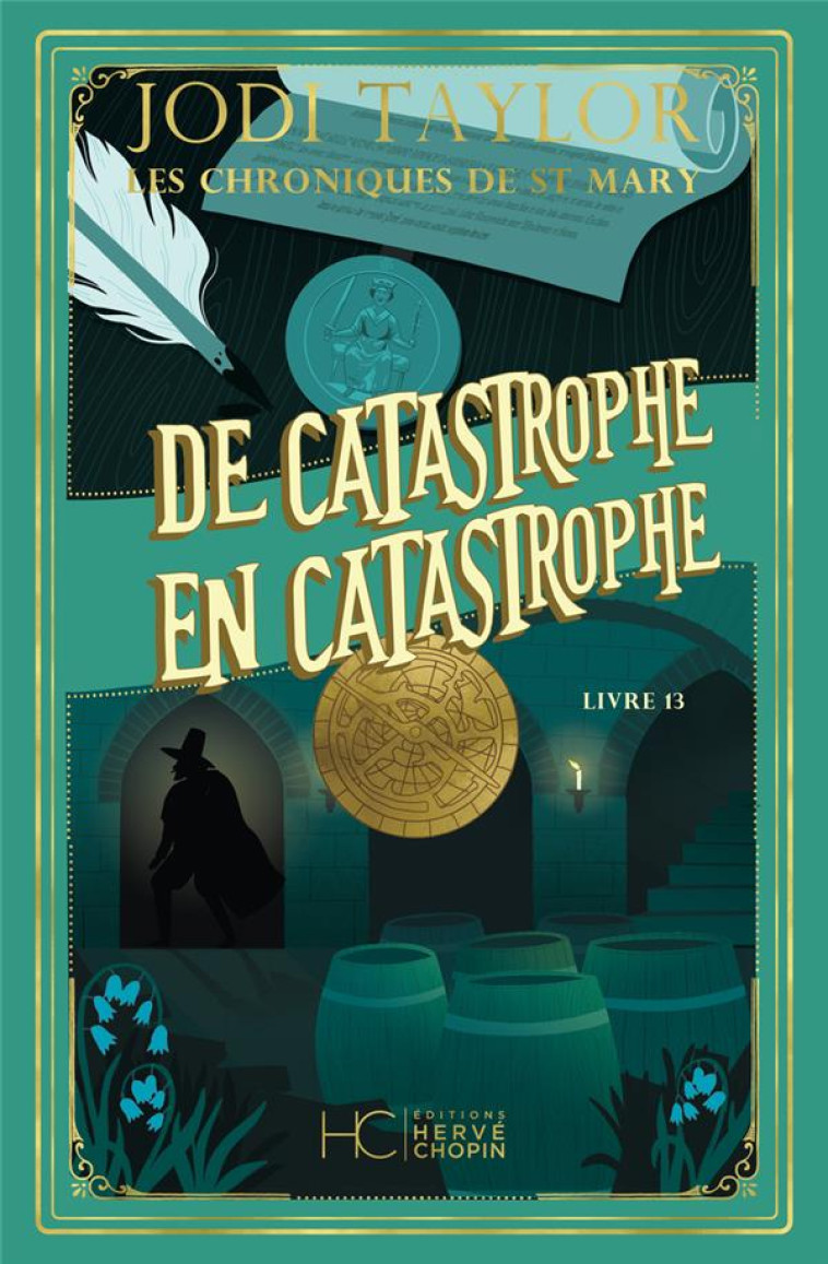 LES CHRONIQUES DE ST MARY - TOME 13 DE CATASTROPHE EN CATASTROPHE - TAYLOR - HC EDITIONS