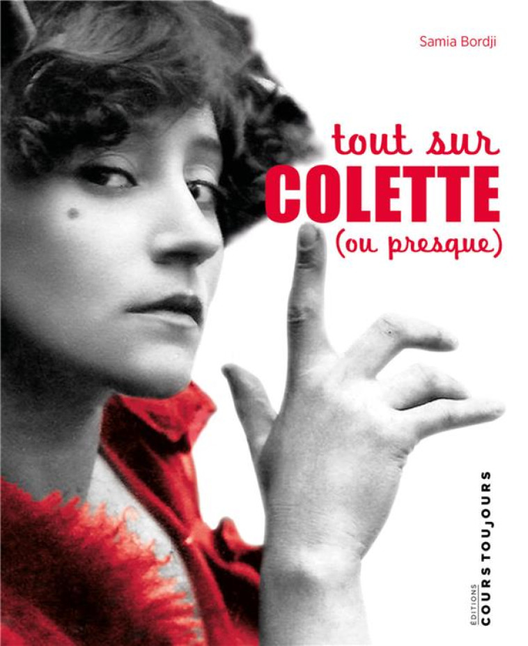 TOUT SUR COLETTE (OU PRESQUE) - BORDJI SAMIA - COURS TOUJOURS