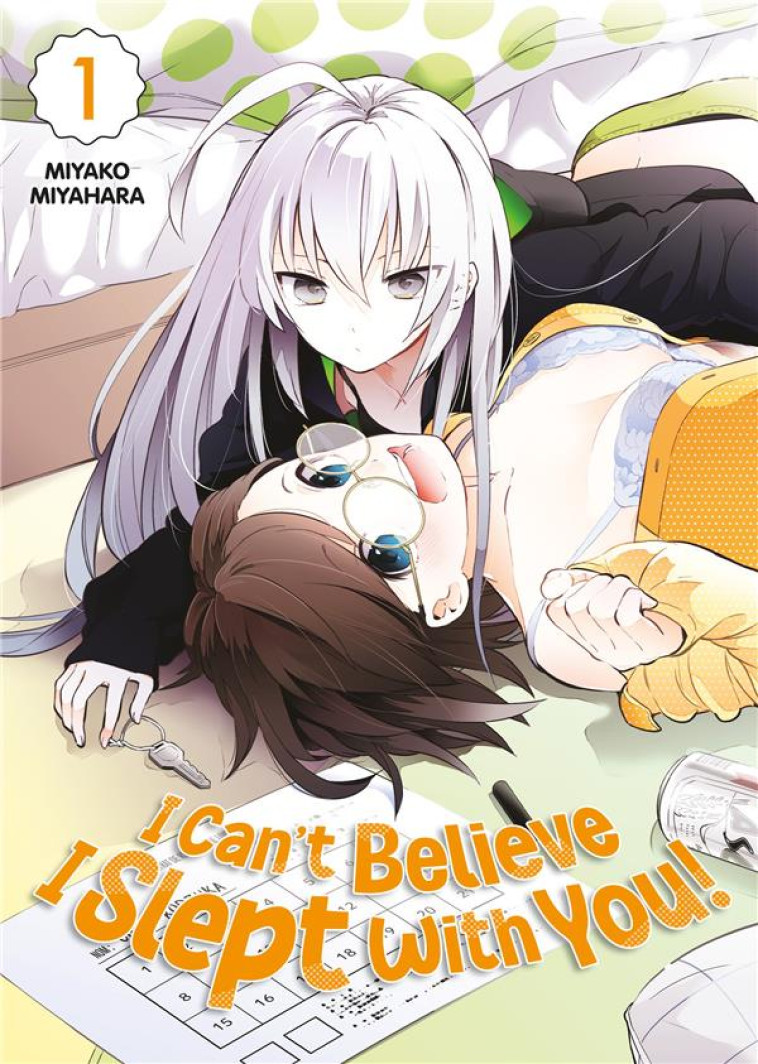 I CAN'T BELIEVE I SLEPT WITH YOU!  TOME 1 - MIYAHARA, MIYAKO - MEIAN