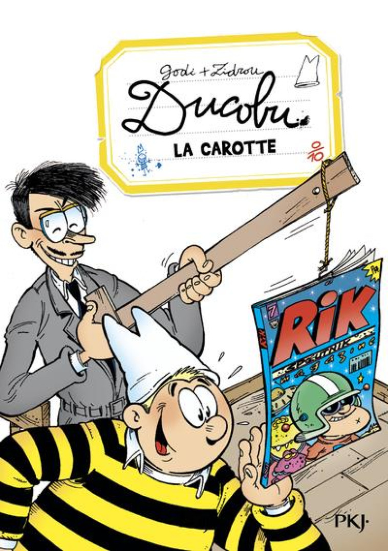 DUCOBU - TOME 4 LA CAROTTE - VOL04 - ZIDROU/GODI - POCKET