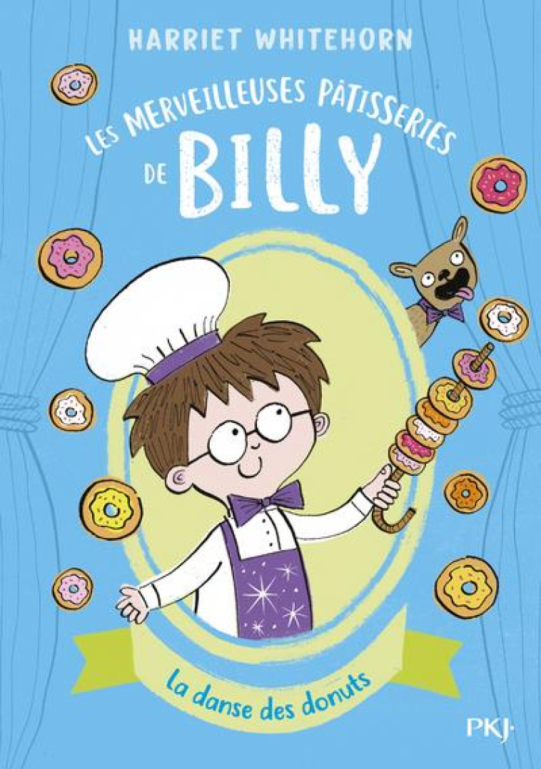 LES MERVEILLEUSES PATISSERIES DE BILLY - TOME 03 LA DANSE DES DONUTS - VOL03 - WHITEHORN/GRIFFITHS - POCKET