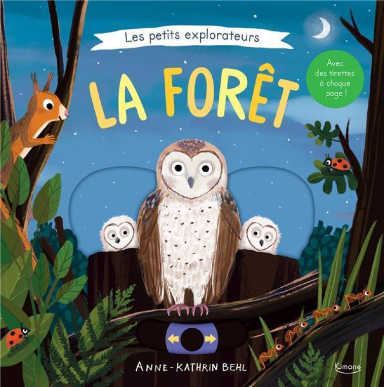 LES PETITS EXPLORATEURS - LA FORET - COLLECTIF - KIMANE