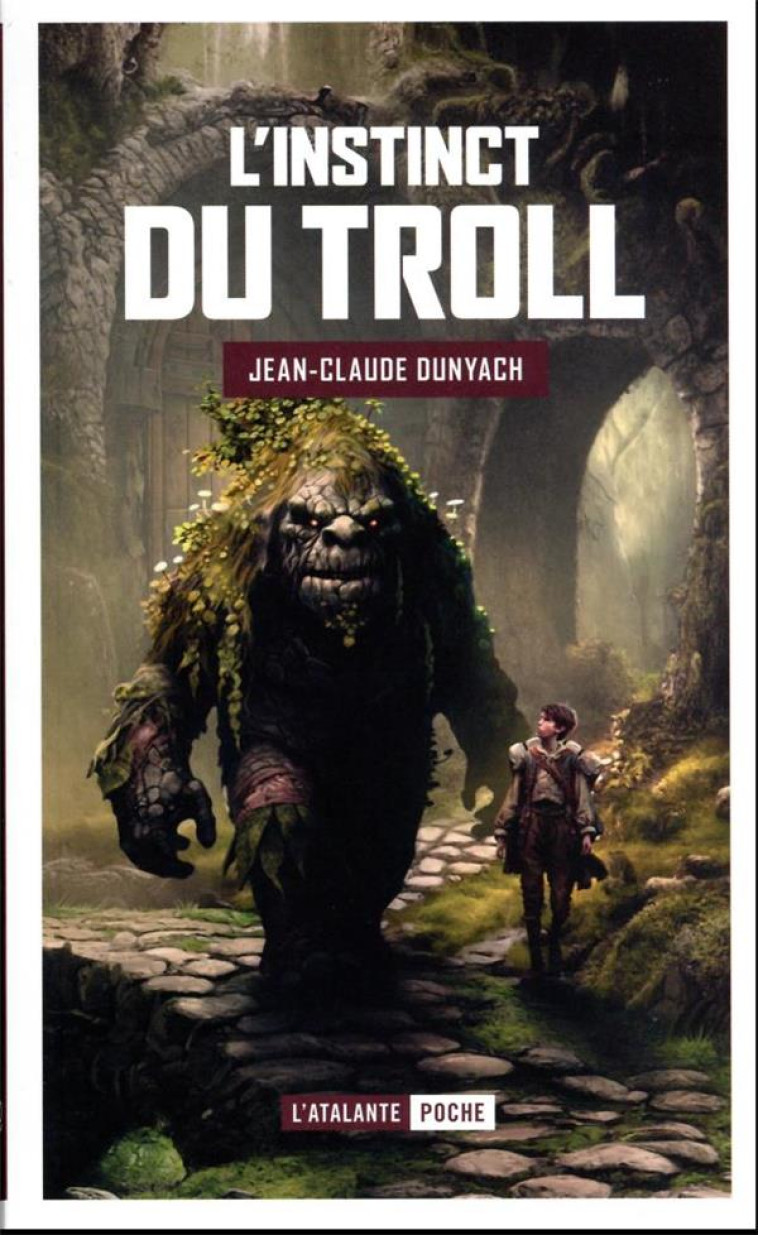 L-INSTINCT DU TROLL - DUNYACH JEAN-CLAUDE - ATALANTE