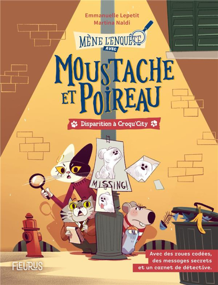 MOUSTACHE ET POIREAU - DISPARITION A CROQU-CITY, TOME 1 - LEPETIT/NALDI - FLEURUS