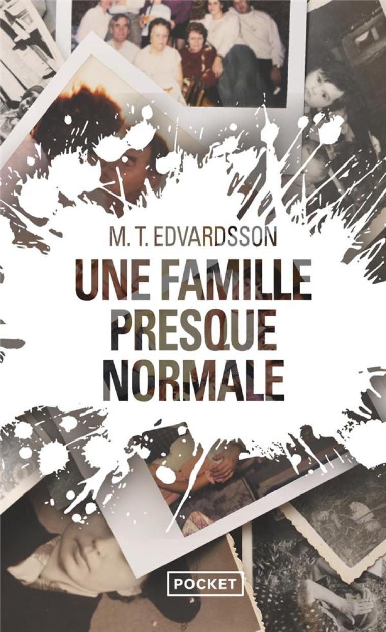 UNE FAMILLE PRESQUE NORMALE - EDVARDSSON MATTIAS - POCKET