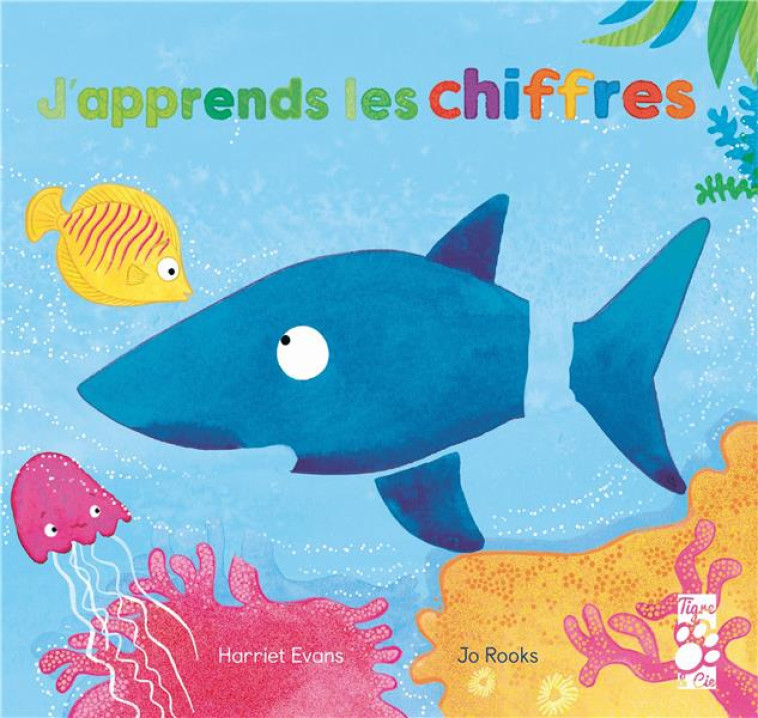 J-APPRENDS LES CHIFFRES - EVANS/ROOKS - TIGRE ET CIE