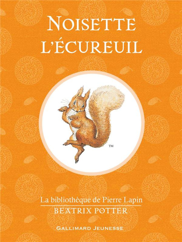 NOISETTE L-ECUREUIL - POTTER BEATRIX - Gallimard-Jeunesse