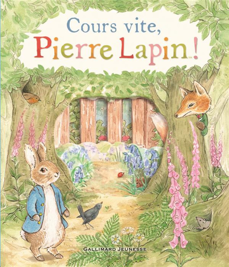 COURS VITE, PIERRE LAPIN ! - COLLECTIF - GALLIMARD