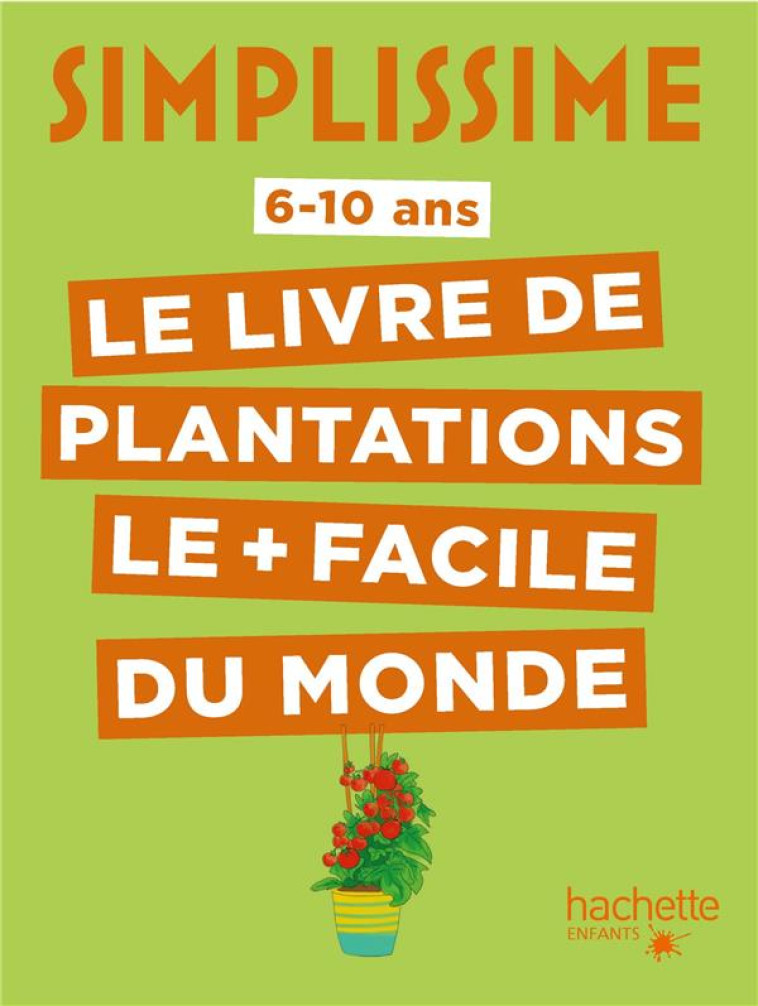 SIMPLISSIME - PLANTATIONS FACILES - SCHEPMAN - HACHETTE