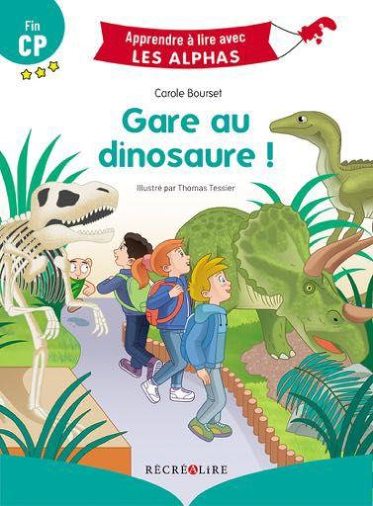 GARE AU DINOSAURE ! FIN CP - BOURSET/TESSIER - RECREALIRE