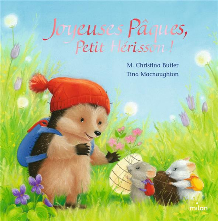 JOYEUSES PAQUES, PETIT HERISSON ! (TOUT-CARTON) - BUTLER/MACNAUGHTON - MILAN