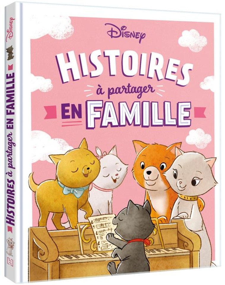 DISNEY - HISTOIRES A PARTAGER EN FAMILLE - LES ARISTOCHATS - DISNEY - XXX - HACHETTE