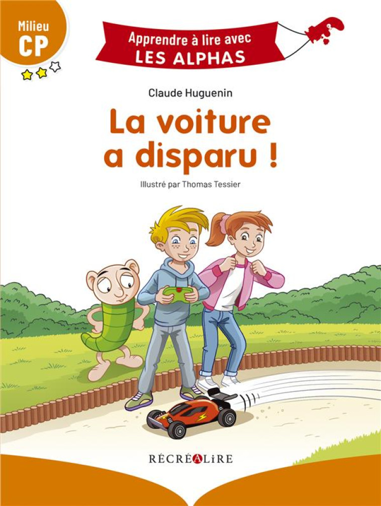 LA VOITURE A DISPARU ! MILIEU CP - HUGUENIN/TESSIER - RECREALIRE