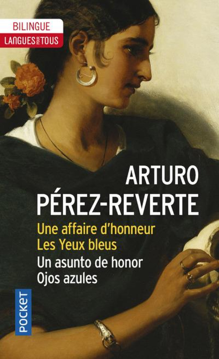 UNE AFFAIRE D-HONNEUR ET LES YEUX BLEUS / UN ASUNTO DE HONOR ET OJOS AZULES - PEREZ-REVERTE - Pocket