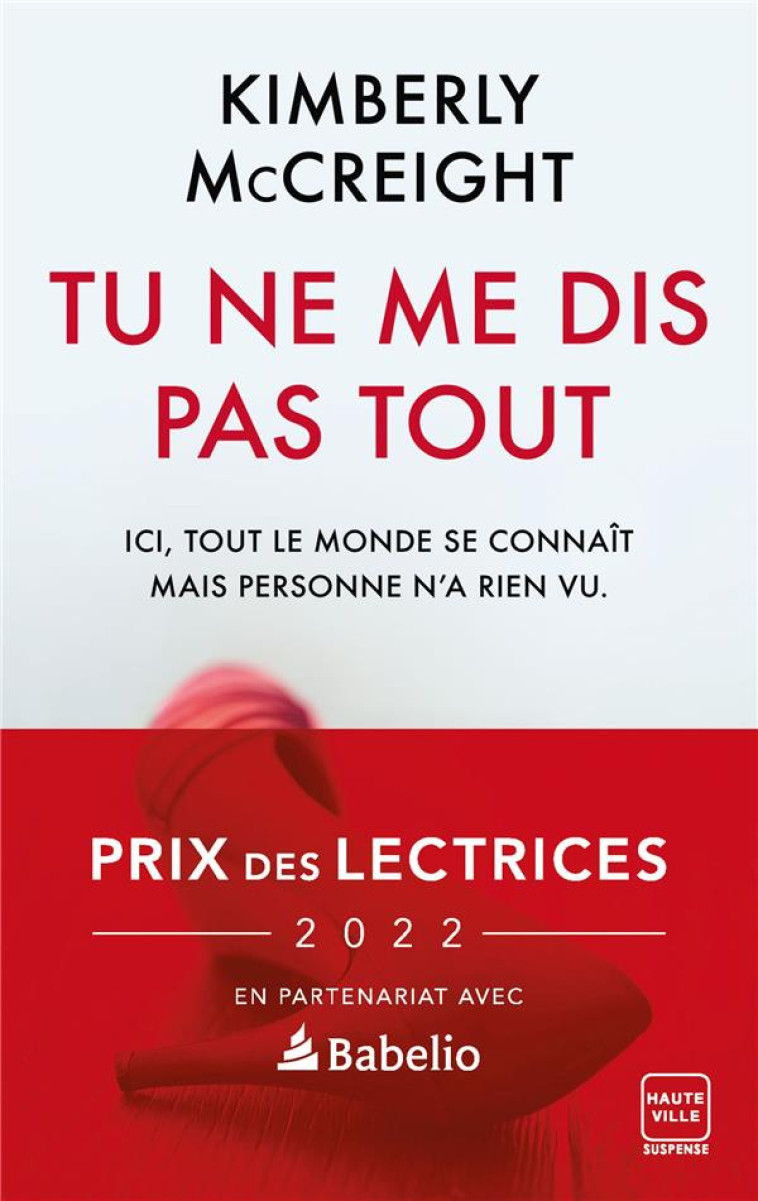 TU NE ME DIS PAS TOUT (PRIX DES LECTRICES 2022) - MCCREIGHT KIMBERLY - HAUTEVILLE