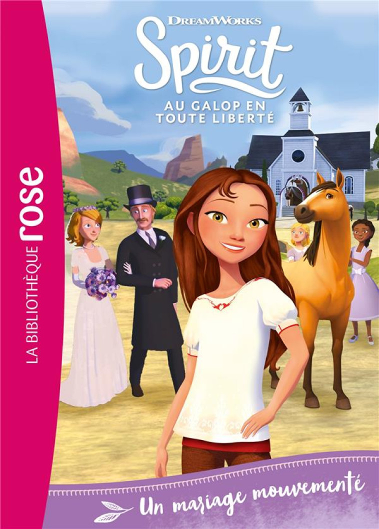 SPIRIT 27 - UN MARIAGE MOUVEMENTE - DREAMWORKS - HACHETTE