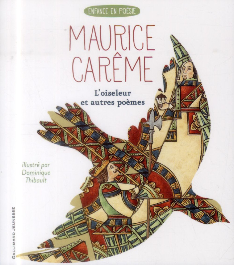 L-OISELEUR ET AUTRES POEMES - CAREME/THIBAULT - Gallimard-Jeunesse