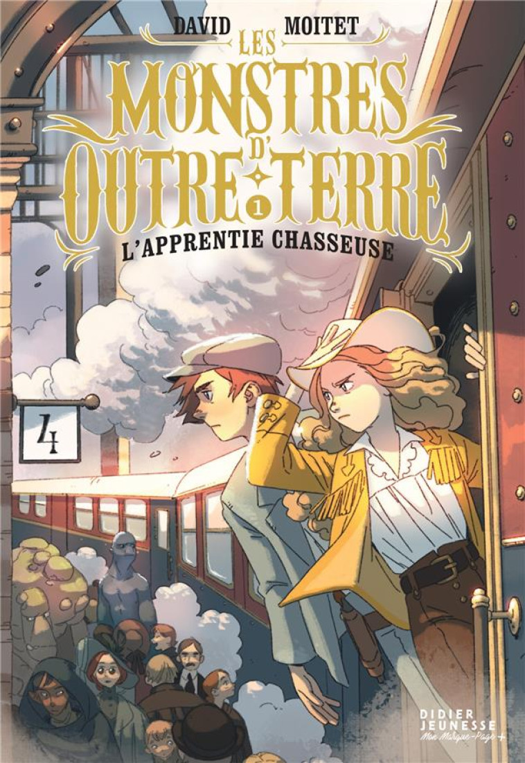 LES MONSTRES D-OUTRE-TERRE, TOME 1 - L-APPRENTIE-CHASSEUSE - MOITET/DICATALDO - DIDIER