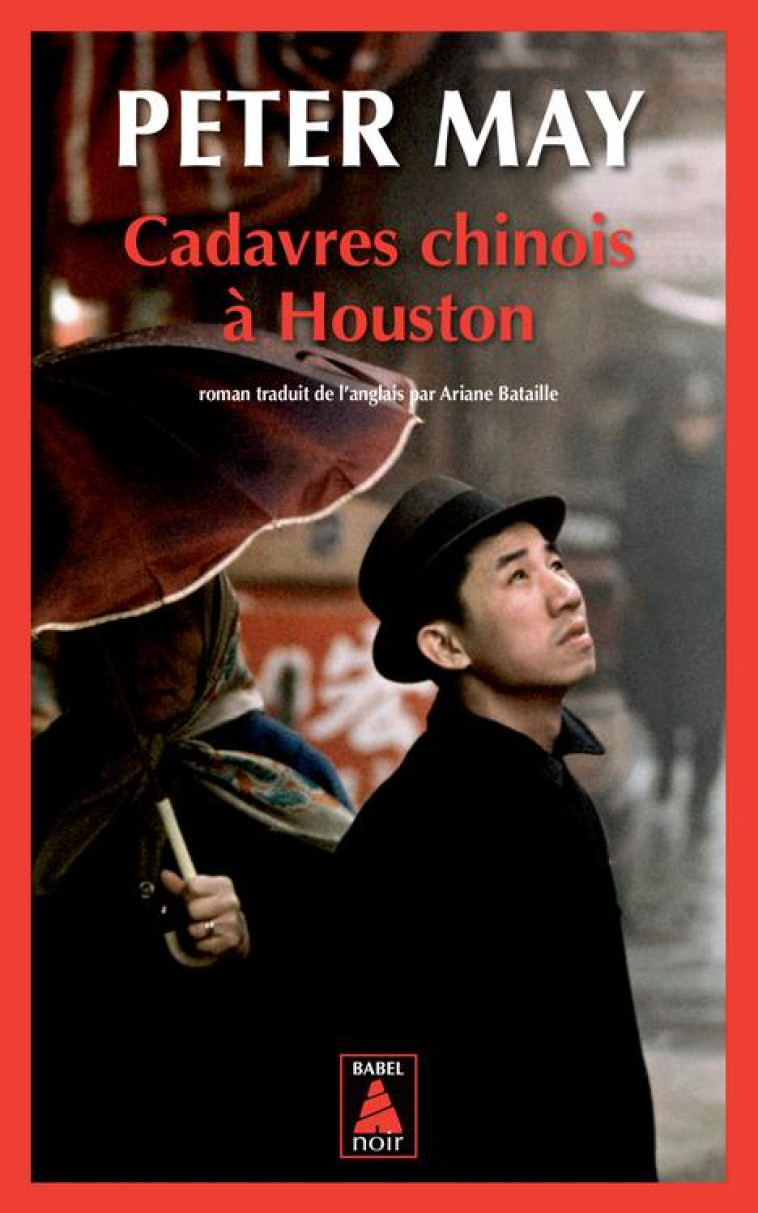 CADAVRES CHINOIS A HOUSTON - MAY - ACTES SUD