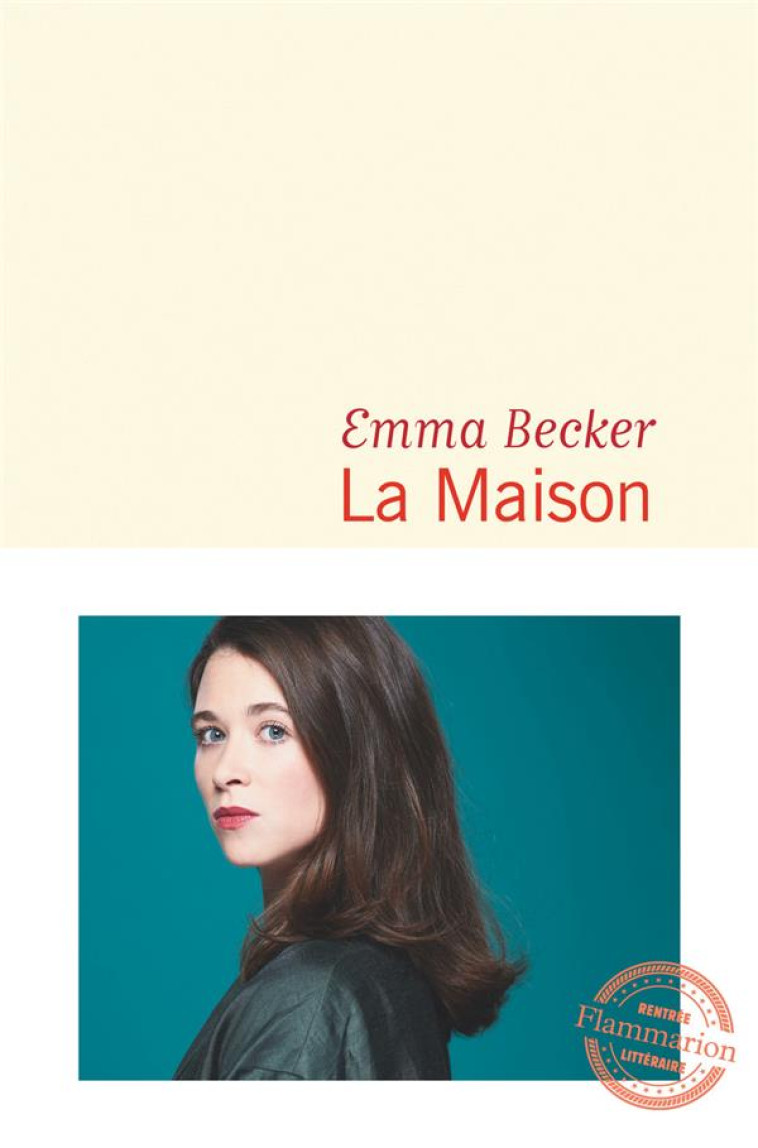 LA MAISON - BECKER,EMMA - FLAMMARION