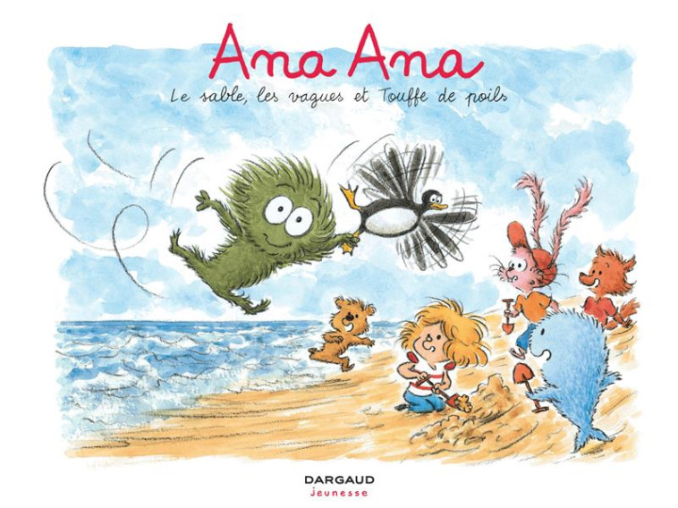 ANA ANA - TOME 23 - LE SABLE, LES VAGUES ET TOUFFE DE POILS - DORMAL ALEXIS - DARGAUD