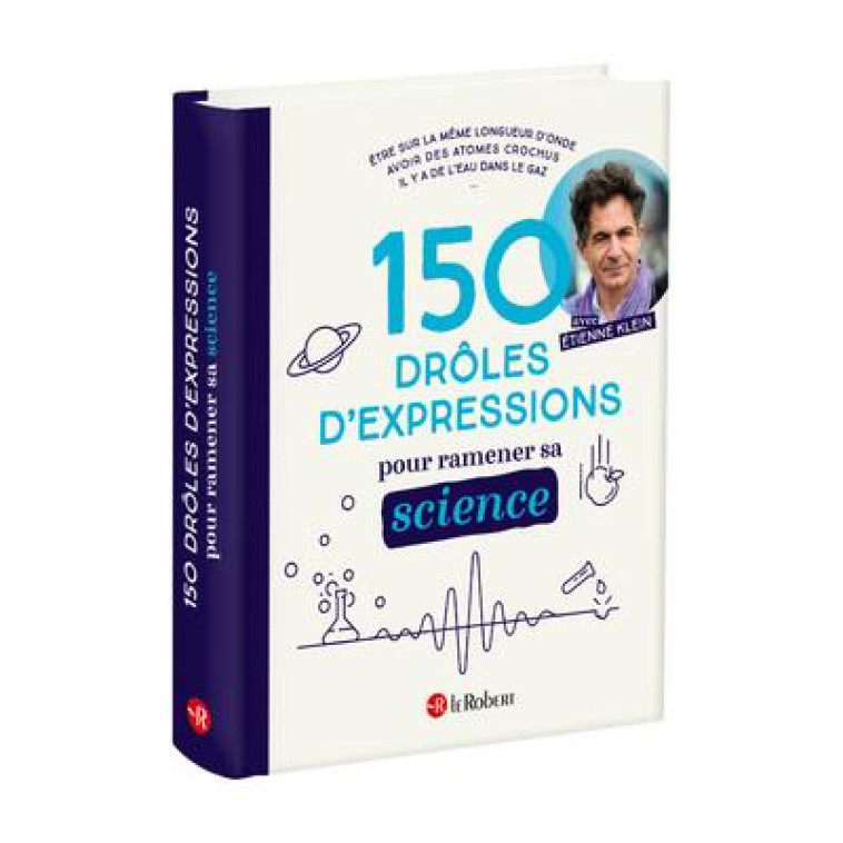 150 DROLES D'EXPRESSIONS POUR RAMENER SA SCIENCE - BOUDES, YOAN  - LE ROBERT