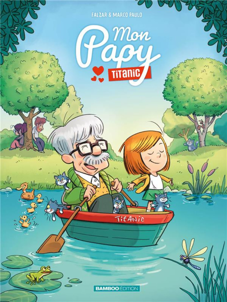 MON PAPY TITANIC - TOME 01 - FALZAR/MARCO PAULO - BAMBOO