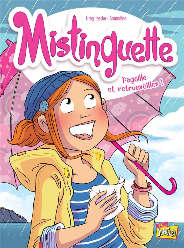 MISTINGUETTE - TOME 8 PAGAILLE ET RETROUVAILLES ! - VOL08 - AMANDINE/TESSIER - Jungle