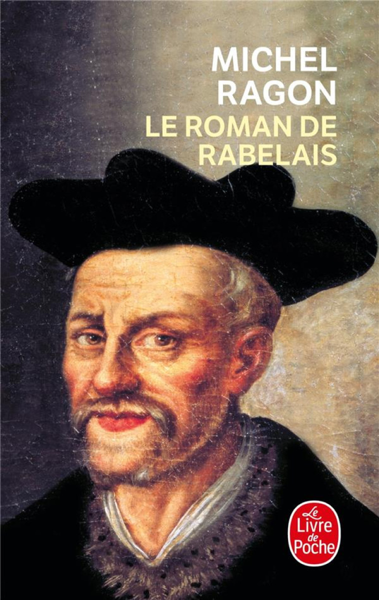 LE ROMAN DE RABELAIS - RAGON MICHEL - LGF/Livre de Poche