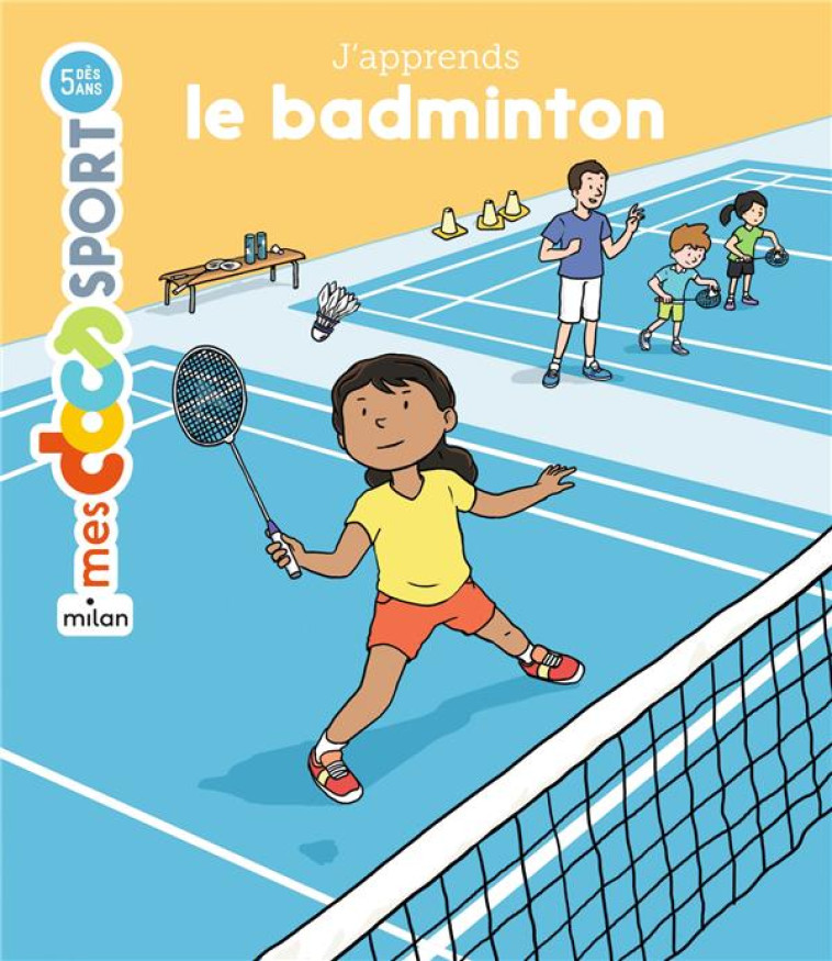 J-APPRENDS LE BADMINTON - ROUCHE/LAURENT - MILAN