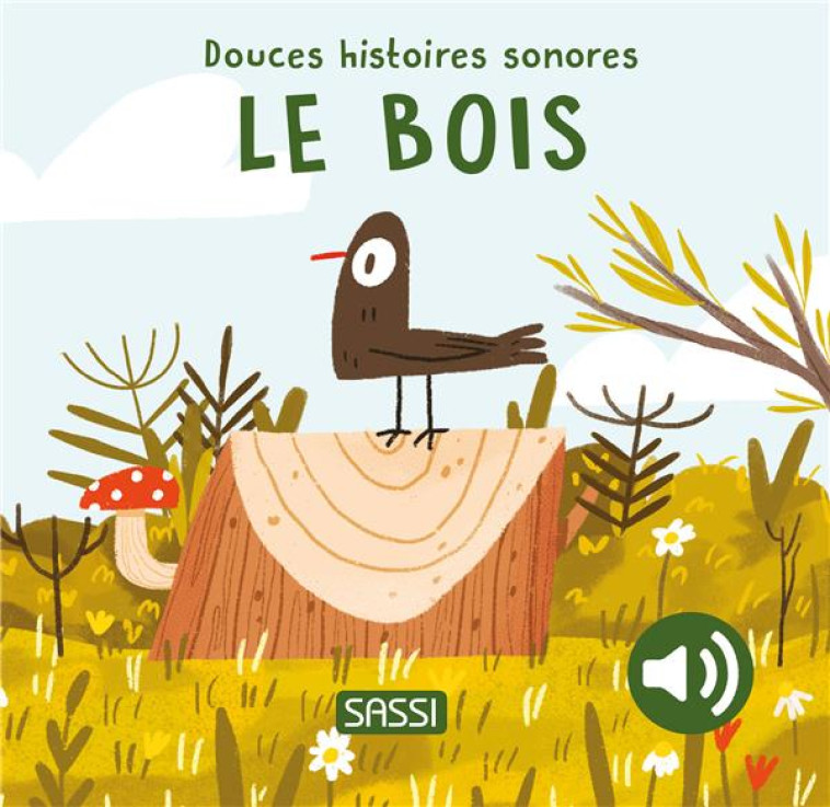 DOUCES HISTOIRES SONORES. LE BOIS - PESAVENTO/AGHEKYAN - NC