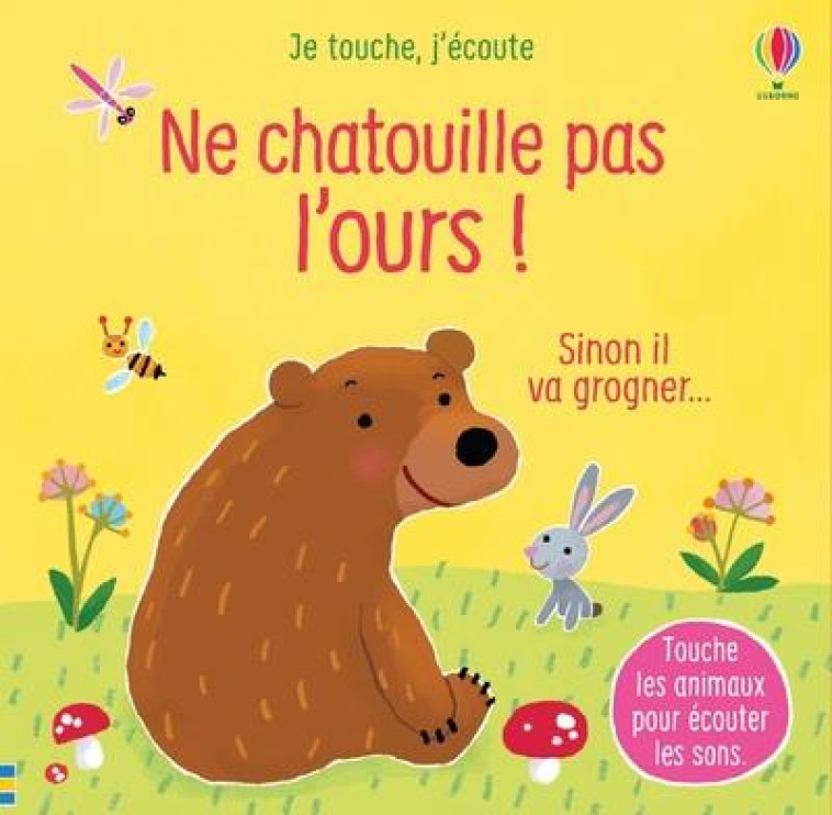 NE CHATOUILLE PAS L-OURS ! - JE TOUCHE, J-?COUTE - SAM TAPLIN - NC