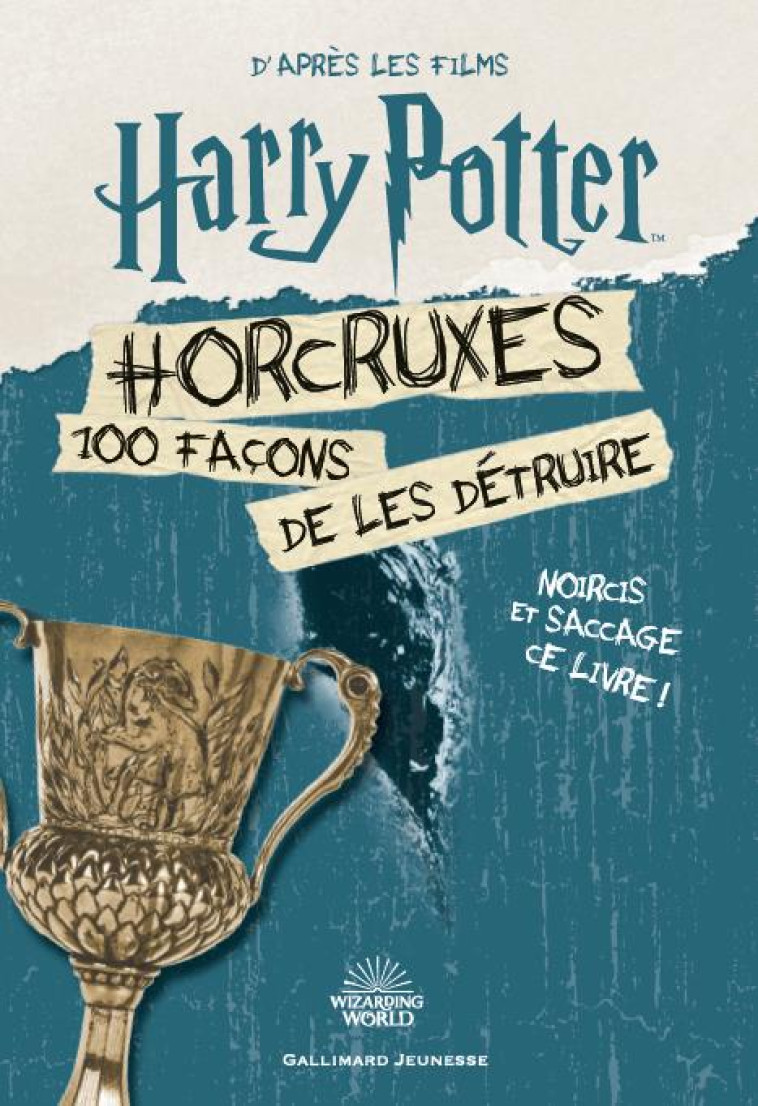 HARRY POTTER - HORCRUXES, 100 FA?ONS DE LES D?TRUIRE - COLLECTIF - NC