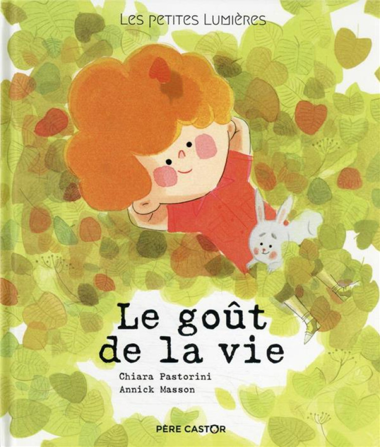 LES PETITES LUMI?RES - LE GO?T DE LA VIE - CHIARA PASTORINI - FLAMMARION