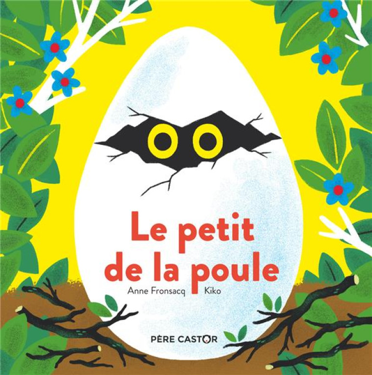 LE PETIT DE LA POULE - ANNE FRONSACQ - FLAMMARION