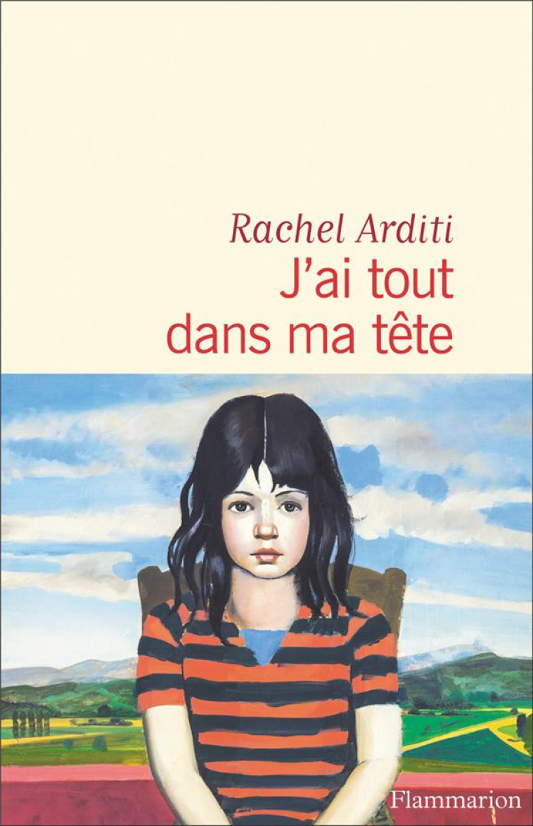 J-AI TOUT DANS MA T?TE - RACHEL ARDITI - FLAMMARION