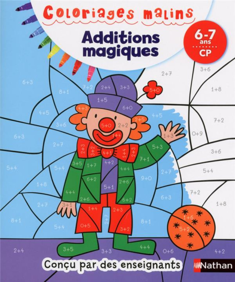 ADDITIONS MAGIQUES CP 6/7 ANS - COLORIAGES MALINS - ISABELLE PETIT-JEAN - Nathan Jeunesse