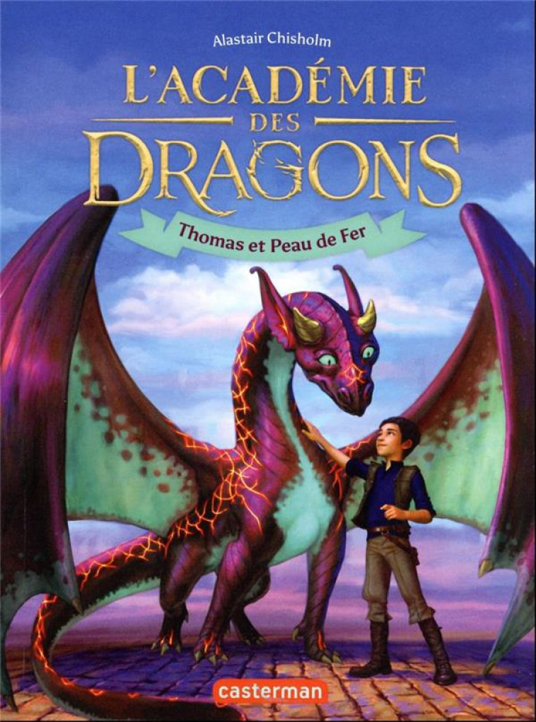 L-ACADEMIE DES DRAGONS - VOL01 - THOMAS ET PEAU DE FER - CHISHOLM - CASTERMAN