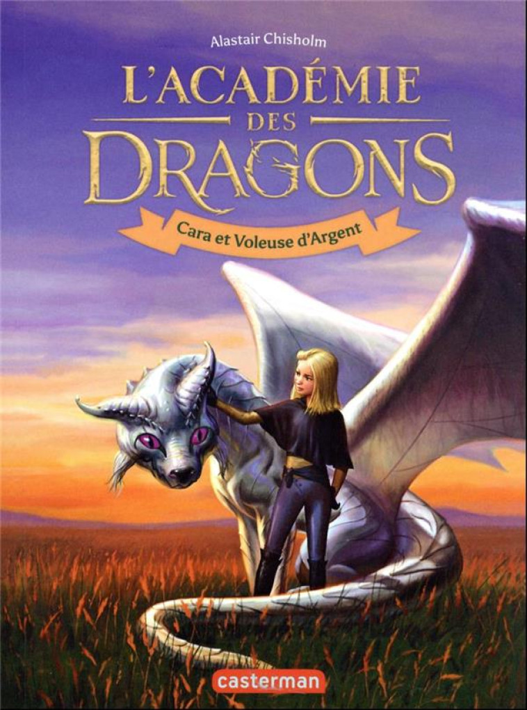 L-ACAD?MIE DES DRAGONS - ALASTAIR CHISHOLM - CASTERMAN